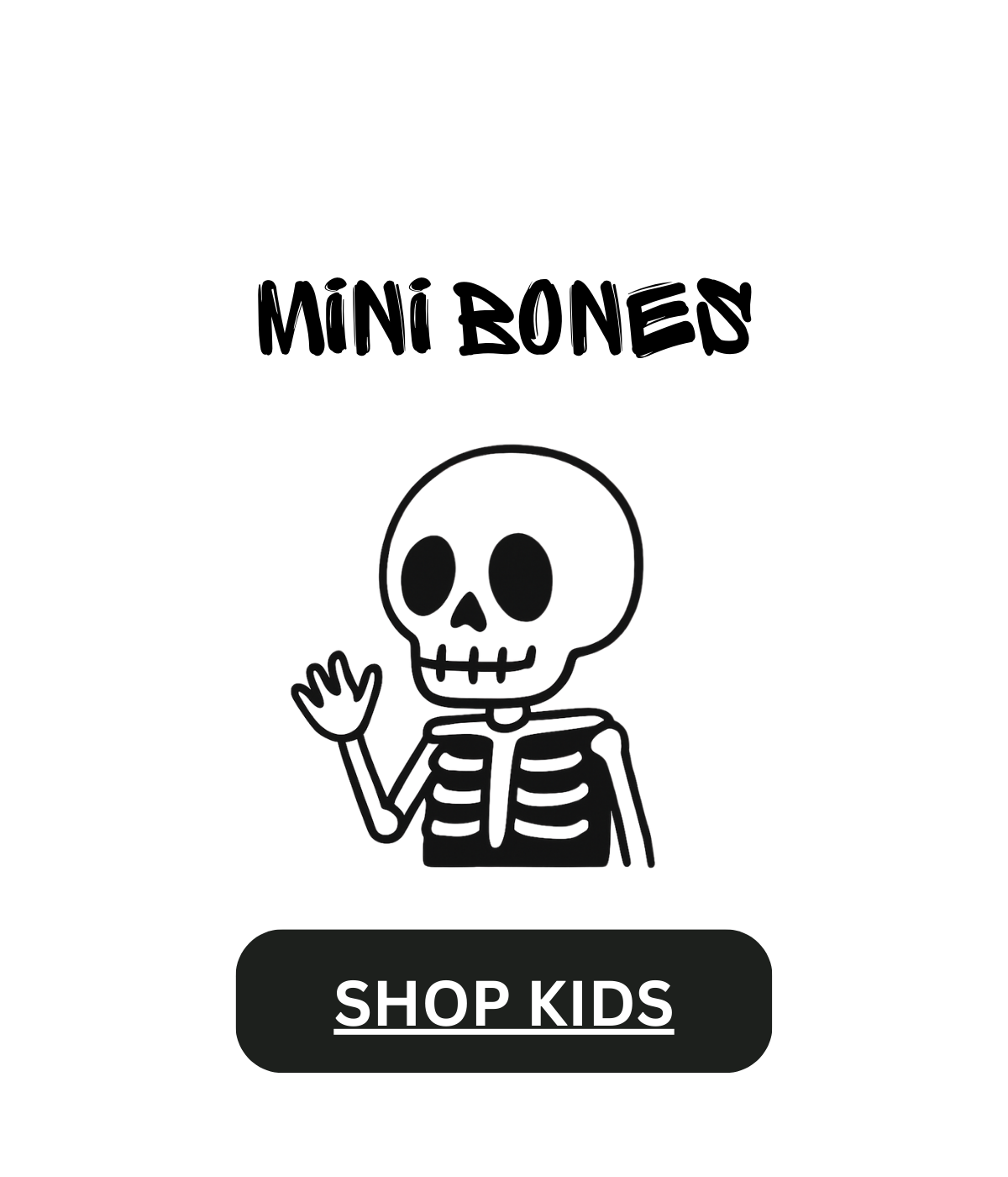 Mini Bones